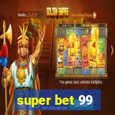 super bet 99