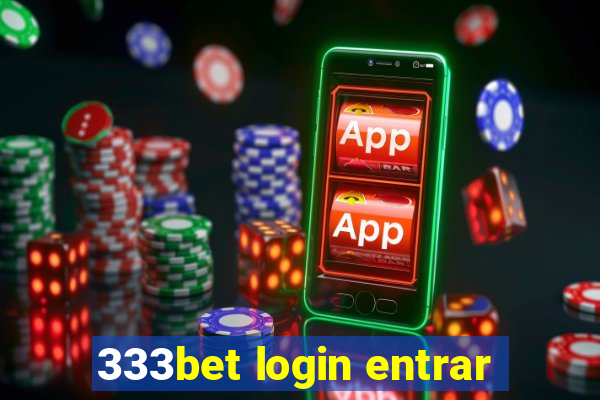 333bet login entrar