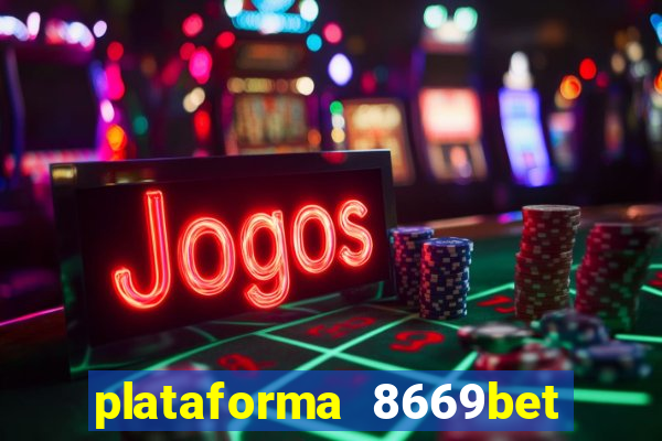 plataforma 8669bet é confiável