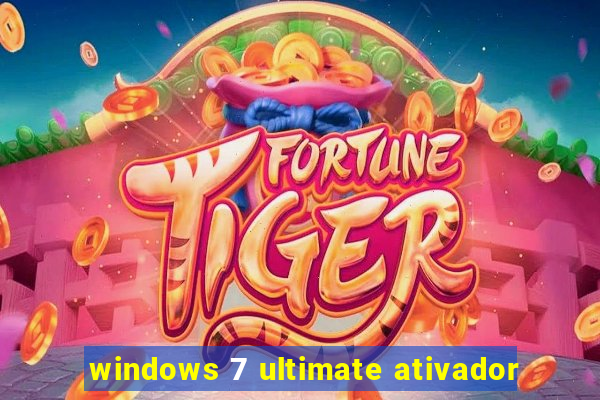 windows 7 ultimate ativador