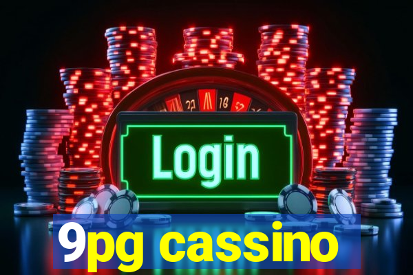 9pg cassino