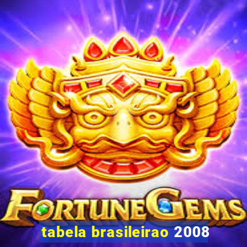 tabela brasileirao 2008