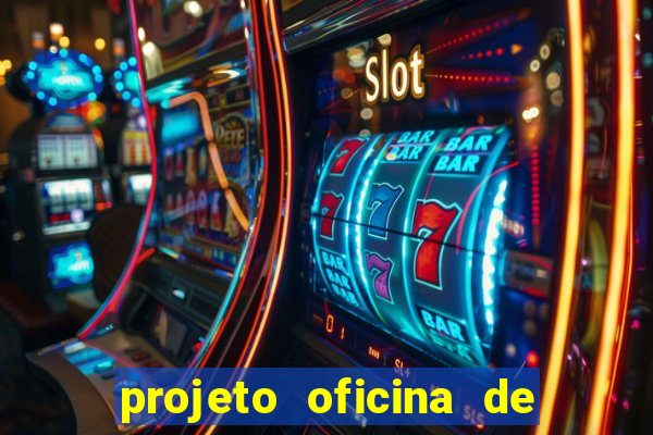 projeto oficina de jogos educativos