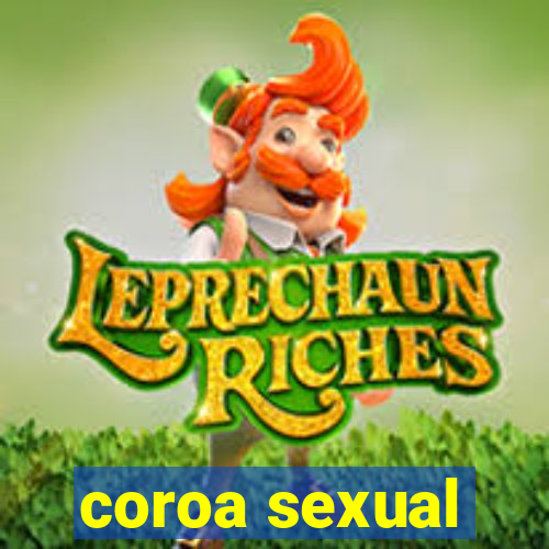 coroa sexual