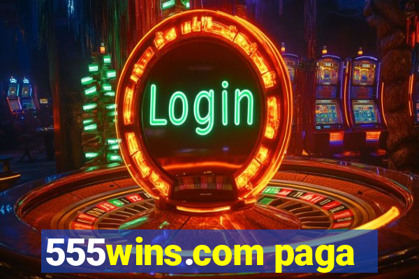 555wins.com paga