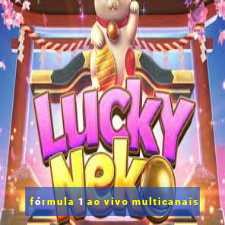 fórmula 1 ao vivo multicanais