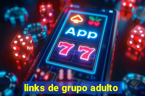 links de grupo adulto