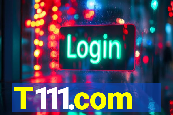 T111.com