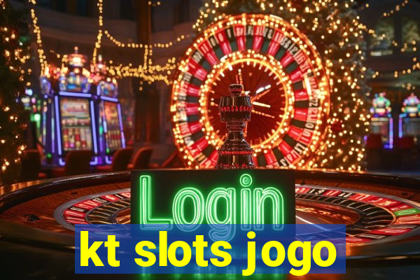 kt slots jogo