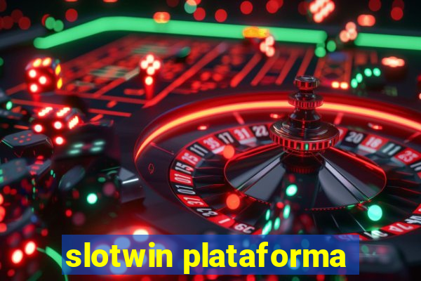 slotwin plataforma