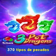 370 tipos de pecados