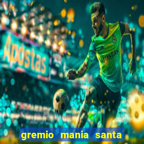 gremio mania santa cruz do sul