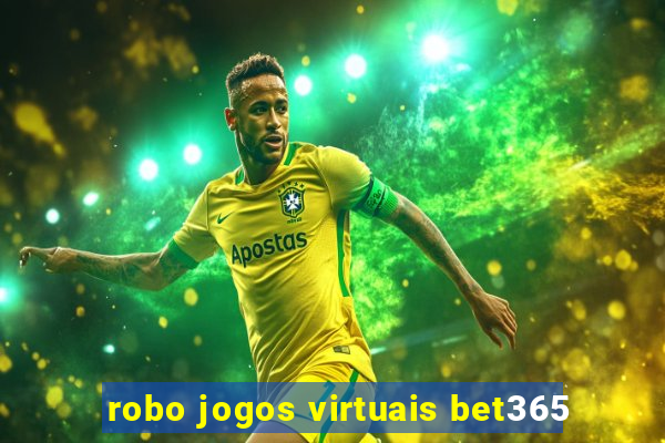 robo jogos virtuais bet365