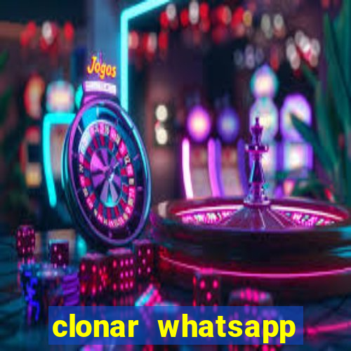 clonar whatsapp normal gratis