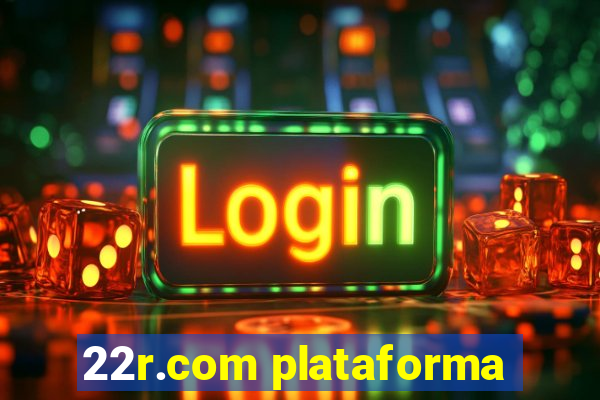 22r.com plataforma