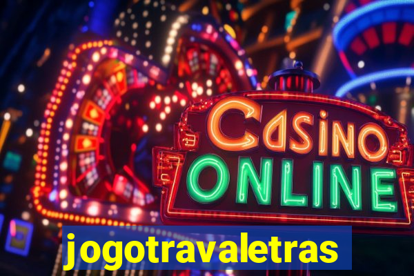 jogotravaletras