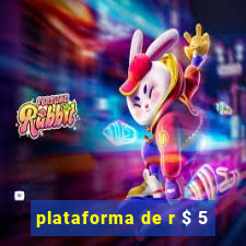 plataforma de r $ 5