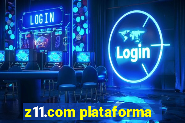 z11.com plataforma