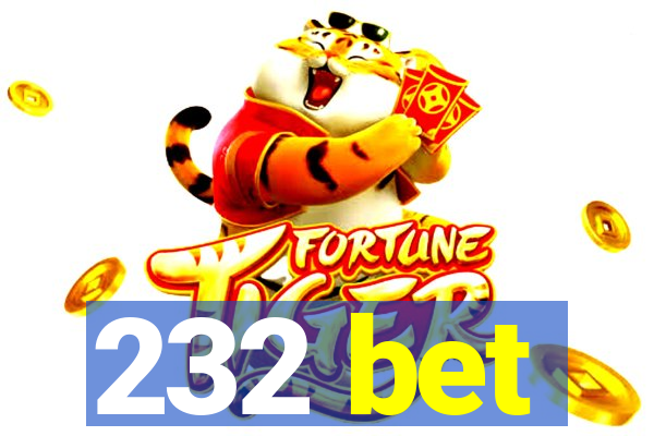 232 bet