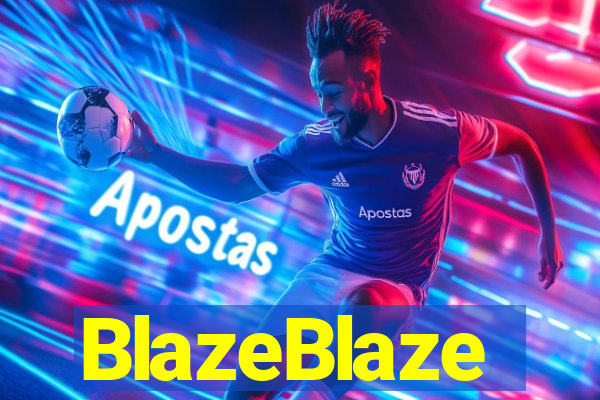 BlazeBlaze