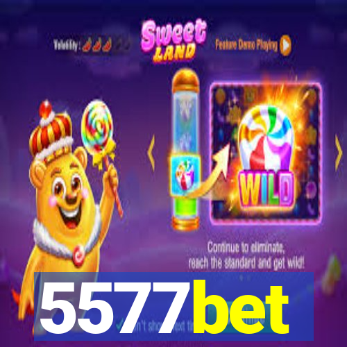 5577bet