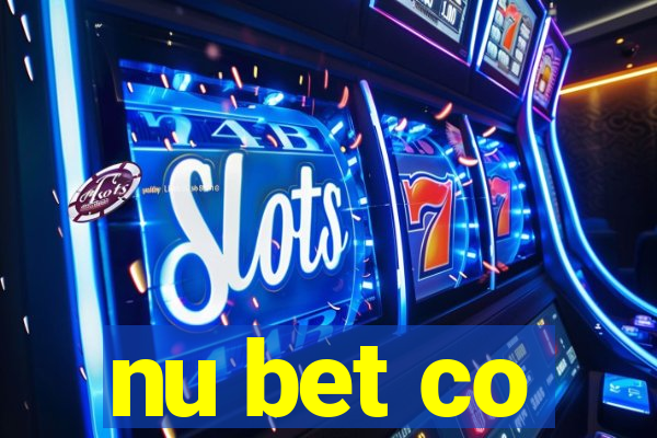 nu bet co