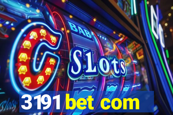 3191 bet com