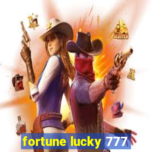 fortune lucky 777