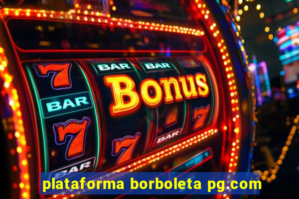 plataforma borboleta pg.com