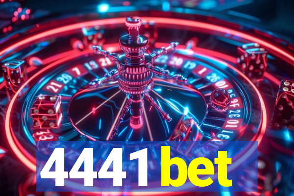 4441 bet