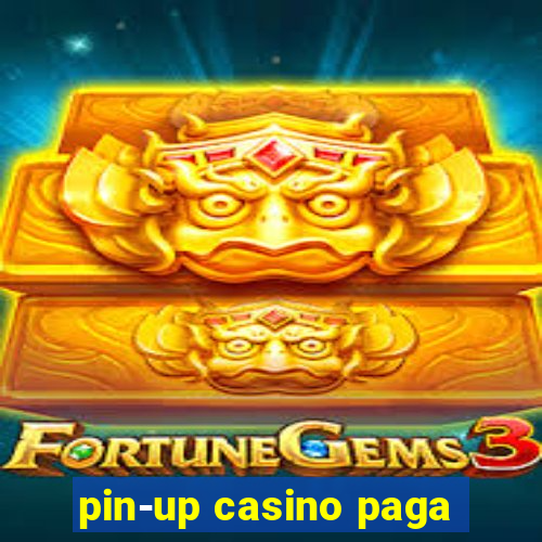 pin-up casino paga