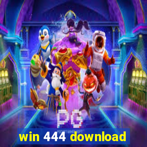 win 444 download