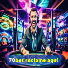 70bet reclame aqui