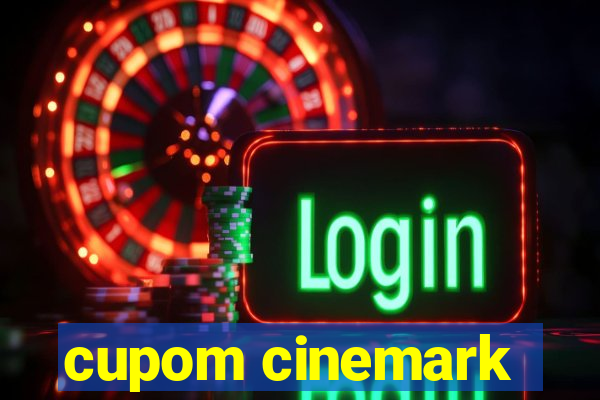 cupom cinemark