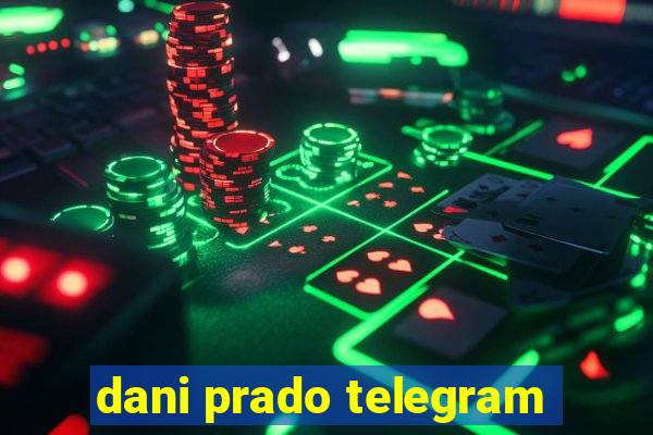 dani prado telegram