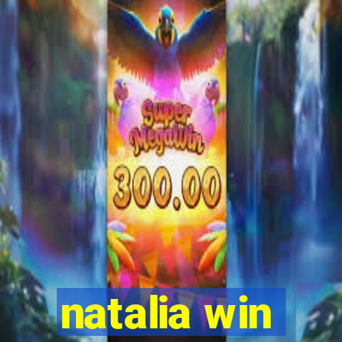 natalia win