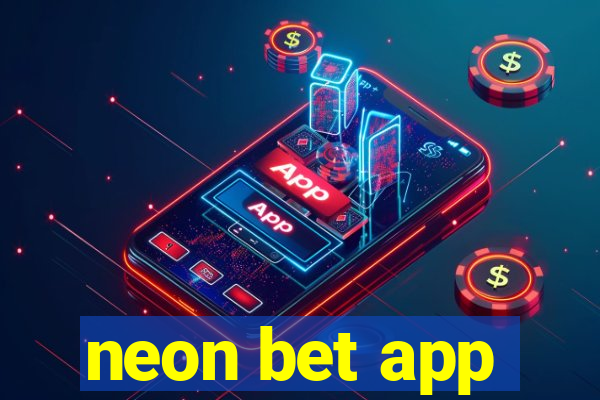 neon bet app