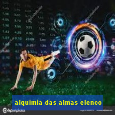 alquimia das almas elenco