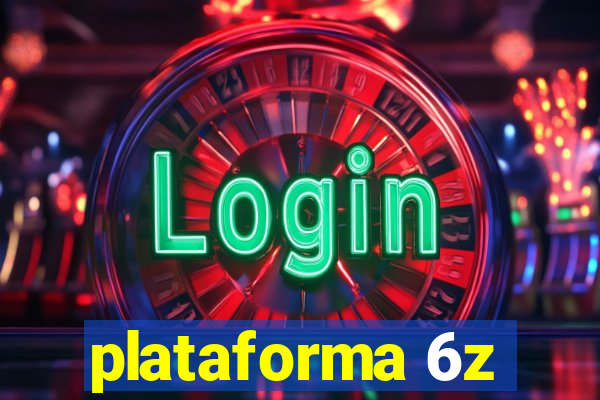 plataforma 6z