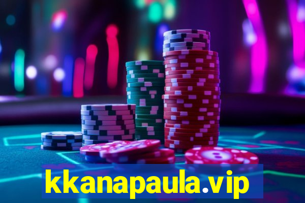 kkanapaula.vip