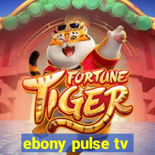 ebony pulse tv