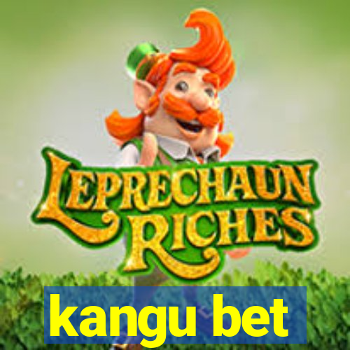 kangu bet