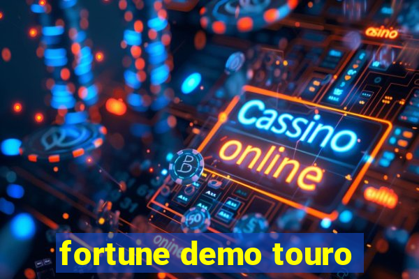 fortune demo touro