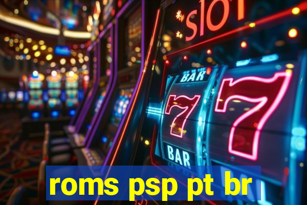 roms psp pt br