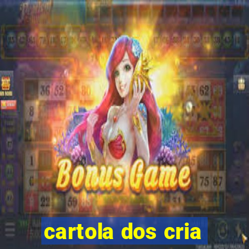 cartola dos cria