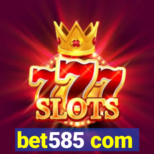 bet585 com