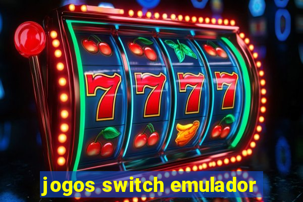 jogos switch emulador