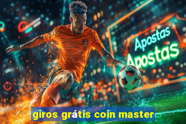 giros grátis coin master