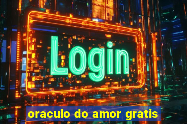 oraculo do amor gratis