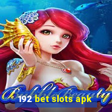 192 bet slots apk